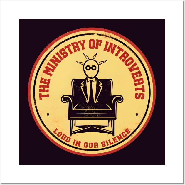 The Ministry Of Introverts. Dystopia strange WTF gift. Wall Art by Dazed Pig